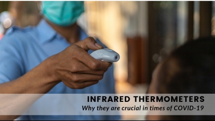 Infrared Thermometers – Why they are crucial in times of COVID-19